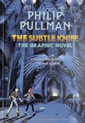 The Subtle Knife: the Graphic Novel