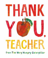 Thank You, Teacher from the Very Hungry Caterpillar