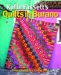 Kaffe Fassett's Quilts in Burano : Designs Inspired by a Venetian Island