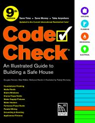 Code Check 9th Edition : An Illustrated Guide to Building a Safe House