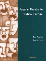 Popular Theatre in Political Culture : Britain and Canada in Focus