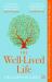 The Well-Lived Life : A 102-Year-Old Doctor's Six Secrets to Health and Happiness at Every Age