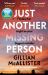 Just Another Missing Person : The Gripping New Thriller from the Sunday Times Bestselling Author