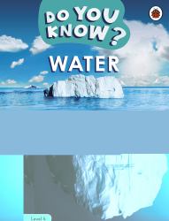 Do You Know? Level 4 - Water