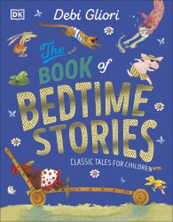 The Book of Bedtime Stories : 50 Classic Tales for Children