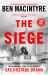 The Siege : The Remarkable Story of the Greatest SAS Hostage Drama