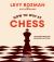 How to Win at Chess : The Ultimate Guide for Beginners and Beyond