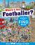 Where's the Footballer? : A Search-And-Find Book