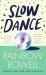 Slow Dance : A Novel