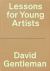 Lessons for Young Artists