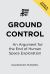 Ground Control : An Argument for the End of Human Space Exploration