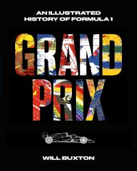 Grand Prix : An Illustrated History of Formula 1