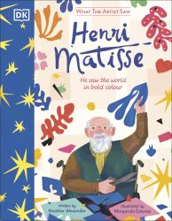 What the Artist Saw Henri Matisse