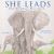 She Leads : The Elephant Matriarch