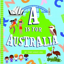 A Is for Australia : A Board Book