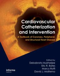 Cardiac Catheterization, Coronary and Peripheral Angioplasty, and