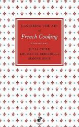 Mastering the Art of French Cooking, Vol. 1