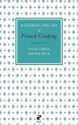 Mastering the Art of French Cooking, Vol. 2