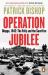 Operation Jubilee : Dieppe, 1942: the Folly and the Sacrifice