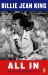 All In : The Autobiography of Billie Jean King