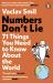 Numbers Don't Lie : 71 Things You Need to Know about the World