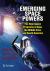 Emerging Space Powers : The New Space Programs of Asia, the Middle East and South-America