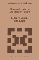 Closure Spaces and Logic