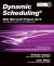 Dynamic Scheduling® with Microsoft® Project 2010 : The Book by and for Professionals