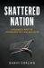 Shattered Nation : Inequality and the Geography of a Failing State