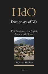 Dictionary of Wa (2 Vols) : With Translations into English, Burmese and Chinese