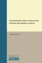 Grammatical Gender in Interaction : Cultural and Cognitive Aspects