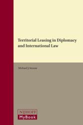 Territorial Leasing in Diplomacy and International Law