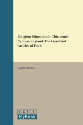 Religious Education in Thirteenth-Century England : The Creed and Articles of Faith