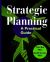 Strategic Planning : A Practical Guide