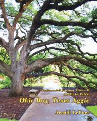 Sentimental Journey Home II (1938-1965) : Okie Boy, Texas Aggie