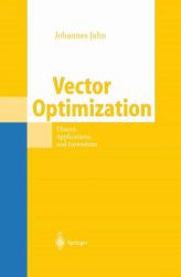 Vector Optimization : Theory, Applications, and Extensions