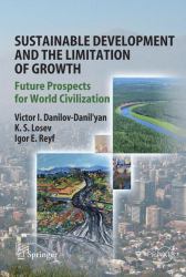 Sustainable Development and the Limitation of Growth : Future Prospects for World Civilization