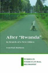 After Rwanda : In Search of a New Ethics