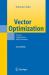 Vector Optimization : Theory, Applications, and Extensions