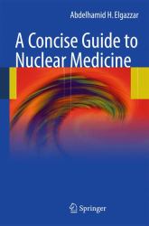 A Concise Guide to Nuclear Medicine