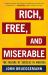 Rich, Free, and Miserable : The Failure of Success in America