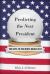 Predicting the Next President : The Keys to the White House, 2012