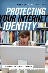 Protecting Your Internet Identity : Are You Naked Online?