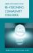 Re-Visioning Community Colleges : Positioning for Innovation