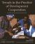 Trends in the Practice of Development Cooperation : Strengthening Governance and the Rule of Law