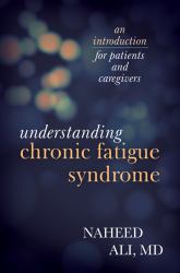 Understanding Chronic Fatigue Syndrome : An Introduction for Patients and Caregivers