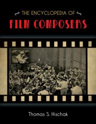 The Encyclopedia of Film Composers