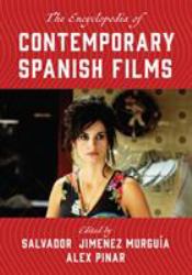 The Encyclopedia of Contemporary Spanish Films