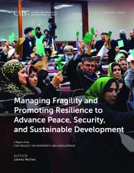 Managing Fragility and Promoting Resilience to Advance Peace, Security, and Sustainable Development