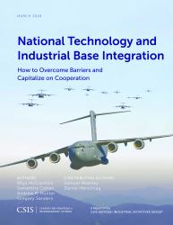 National Technology and Industrial Base Integration : How to Overcome Barriers and Capitalize on Cooperation